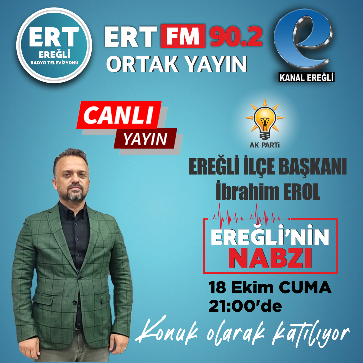 AK Parti Ereğli İlçe Başkanı İbrahim EROL CANLI Yayın Konuğu Oluyor..